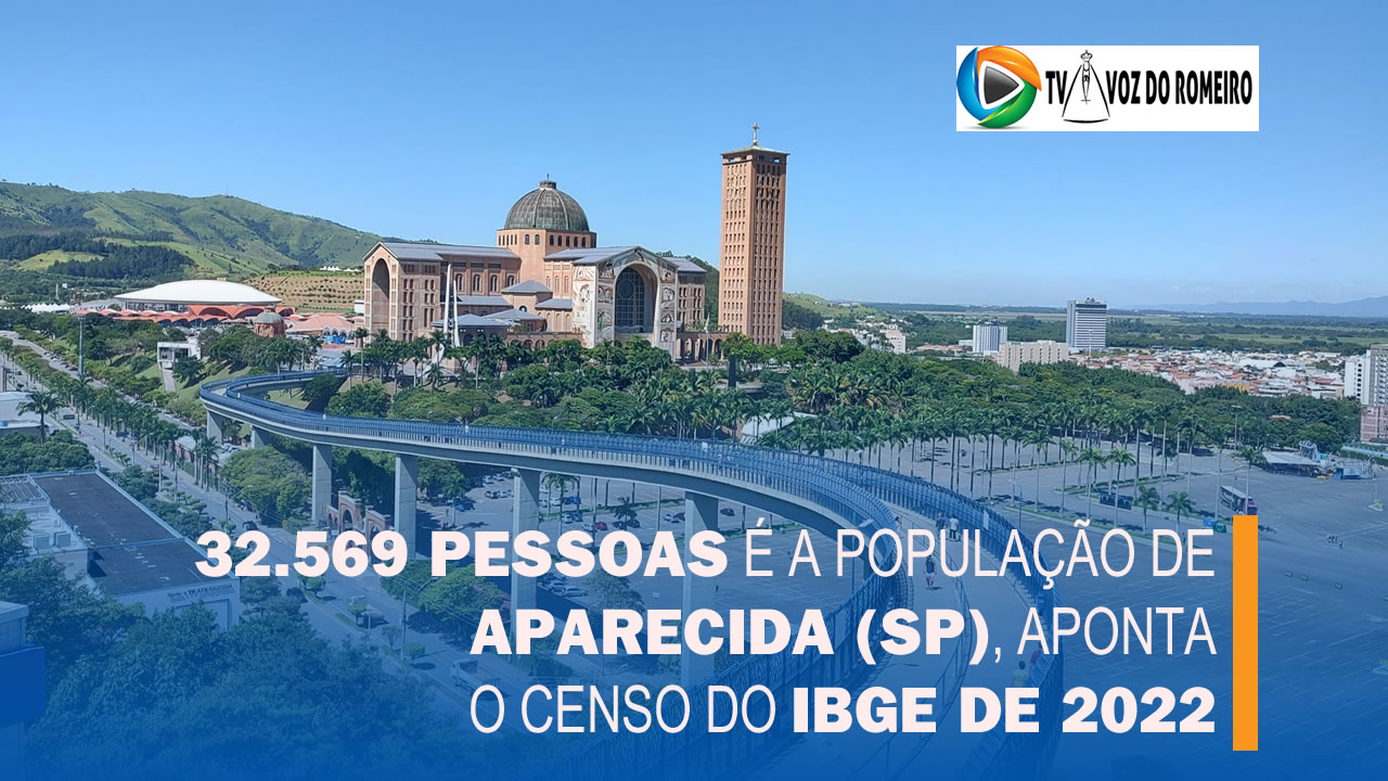 32.569 pessoas é a população de Aparecida (SP), aponta o censo do IGBGE de 2022